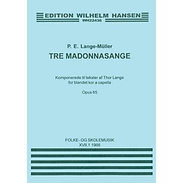 Music Sales P.E. Lange-Muller: Tre Madonna Sange Op.65 SATB