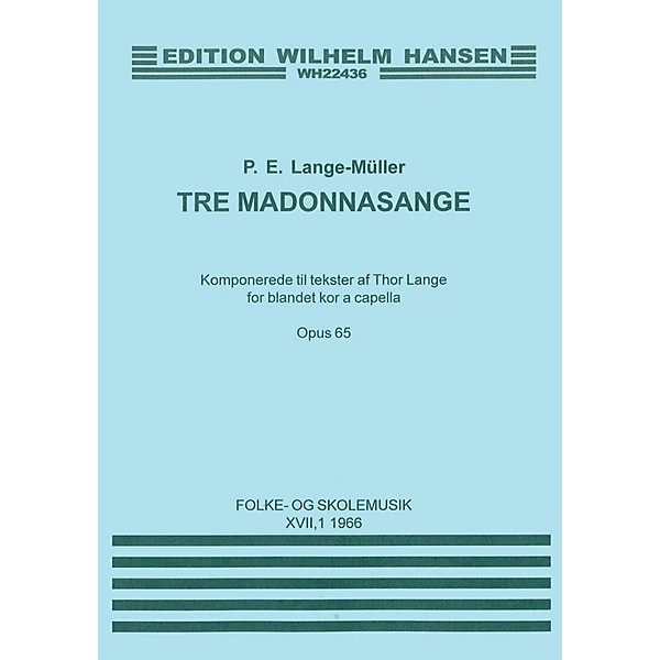 Music Sales P.E. Lange-Muller: Tre Madonna Sange Op.65 SATB