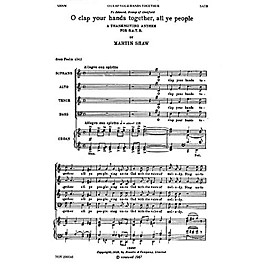 Novello O Clap Your Hands Together, All Ye People SATB Composed by Martin Shaw