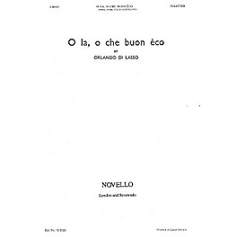 Novello O La, O Che Buon Eco (Hark, Hark the Echo Falling) SSAATTBB Composed by Orlando di Lasso