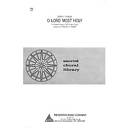Boston Music O Lord Most Holy SATB Composed by Cesar Franck
