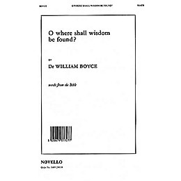 Novello O Where Shall Wisdom Be Found? SSATB Composed by William Boyce