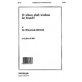 Novello O Where Shall Wisdom Be Found? SSATB Composed by William Boyce