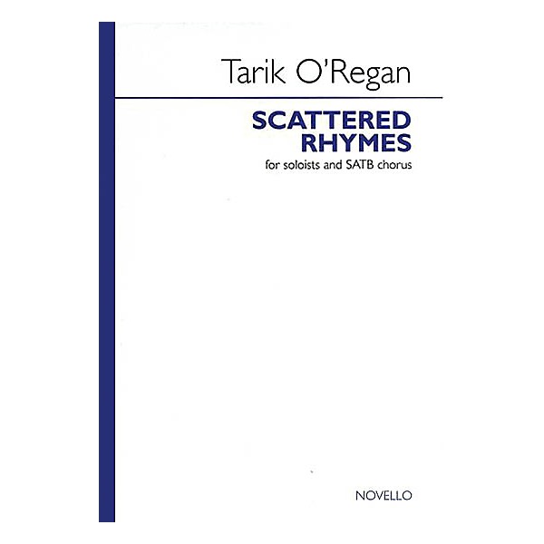 Novello Scattered Rhymes SATB Composed by Tarik O'Regan