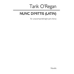 Novello Nunc Dimittis SSAATTBB Composed by Tarik O'Regan