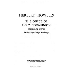 Novello The Office of Holy Communion (Collegium Regale) SATB Composed by Herbert Howells