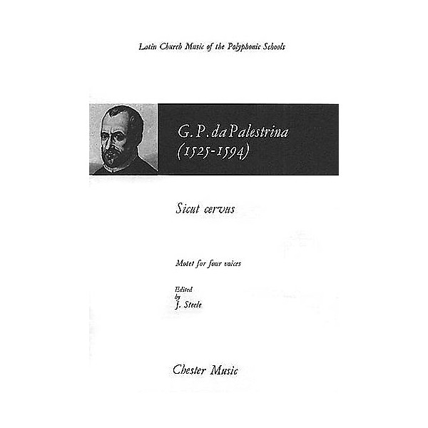 Chester Music Sicut Cervus CHORAL SCORE Composed by Giovanni de Palestrina