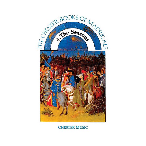 Chester Music The Chester Book of Madrigals - Volume 4 (The Seasons) SATB