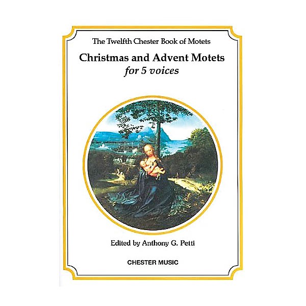 Chester Music The Chester Book of Motets - Volume 12 (Christmas and Advent Motets for 5 Voices) SSATB