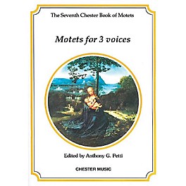 Chester Music The Chester Book of Motets - Volume 7 (Motets for 3 Voices) 3 Part