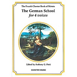 Chester Music The Chester Book of Motets - Volume 4 (The German School for 4 Voices) SATB