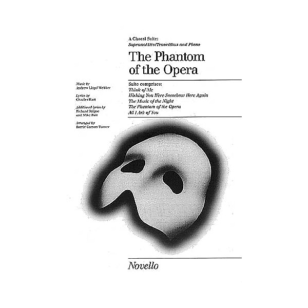 Novello The Phantom of the Opera (Choral Suite) SATB Arranged by Barrie Carson Turner