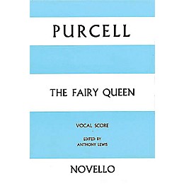 Novello The Fairy Queen (Vocal Score) SATB Composed by Henry Purcell
