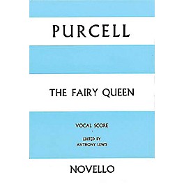 Novello The Fairy Queen (Vocal Score) SATB Composed by Henry Purcell