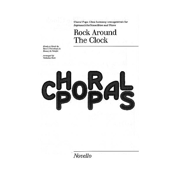 Novello Rock Around the Clock SATB Arranged by Nicholas Hare