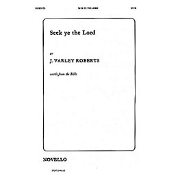 Novello Seek Ye the Lord SATB Composed by J. Varley Roberts