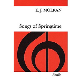 Novello Songs of Springtime SATB a cappella Composed by E.J. Moeran