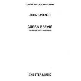 Chester Music Missa Brevis Treble Voices Composed by John Tavener