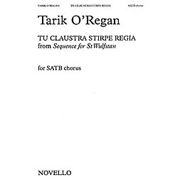 Novello Tu Claustra Stirpe Regia (From Sequence for St. Wulfstan( SATB Composed by Tarik O'Regan