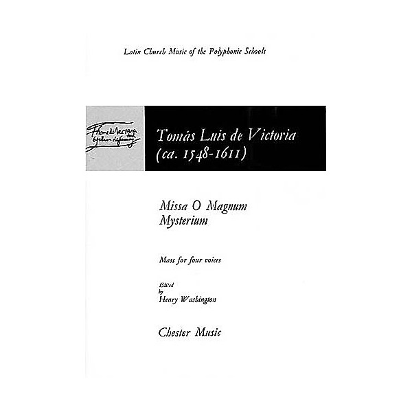 Chester Music Missa O Magnum Mysterium (Mass for 4 Voices) SATB Composed by Tomás Luis de Victoria