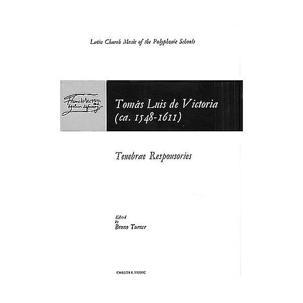 Chester Music Tenebrae Responsories SATB Composed by Tomás Luis de Victoria