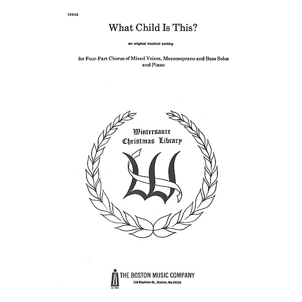 Boston Music What Child Is This? SATB