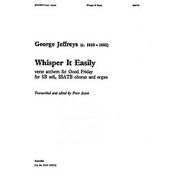 Novello Whisper It Easily SSATB Composed by George Jeffreys Edited by Peter Aston