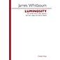 Chester Music Luminosity (SATB Chorus, Viola, Tanpura, Tam-tam, Organand dance theatre) Vocal Score by James Whitbourn thumbnail