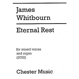 Chester Music Eternal Rest SATB