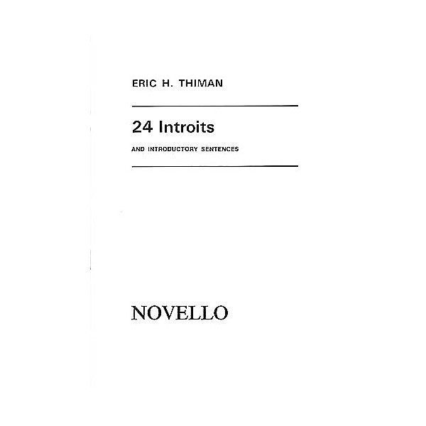 Novello 24 Introits and Introductory Sentences (Vocal Score) SATB Composed by Eric Thiman