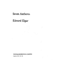 Novello Seven Anthems Composed by Edward Elgar