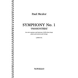 Novello Symphony No. 1 'Passiontide' (for Soprano, Baritone, SATB Chorus and Orchestra) Full Score by Paul Mealor