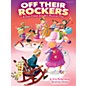 Shawnee Press Off Their Rockers (A Fun-Filled One Act Musical Play) Singer 5 Pak Composed by Jill and Michael Gallina thumbnail
