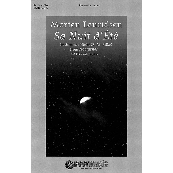 Peer Music Sa nuit d'ete (from Nocturnes SATB and Piano) Composed by Morten Lauridsen