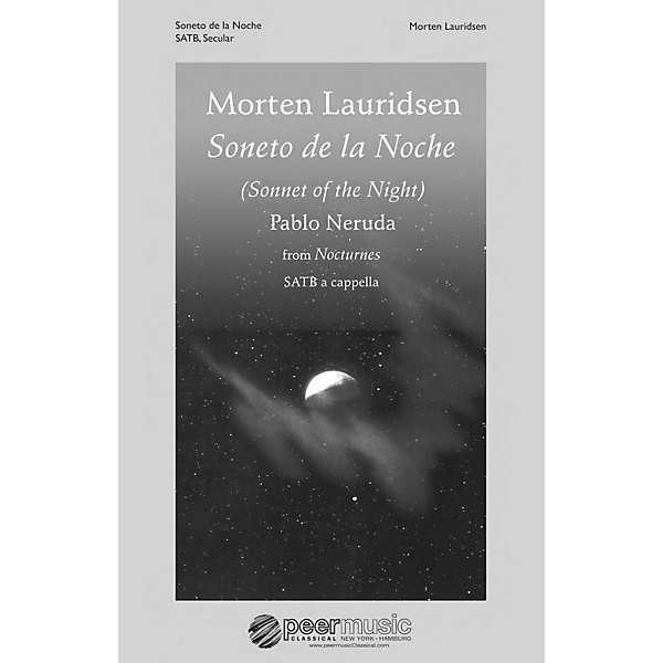 Peer Music Soneto de la Noche (from Nocturnes) SATB a cappella Composed by Morten Lauridsen