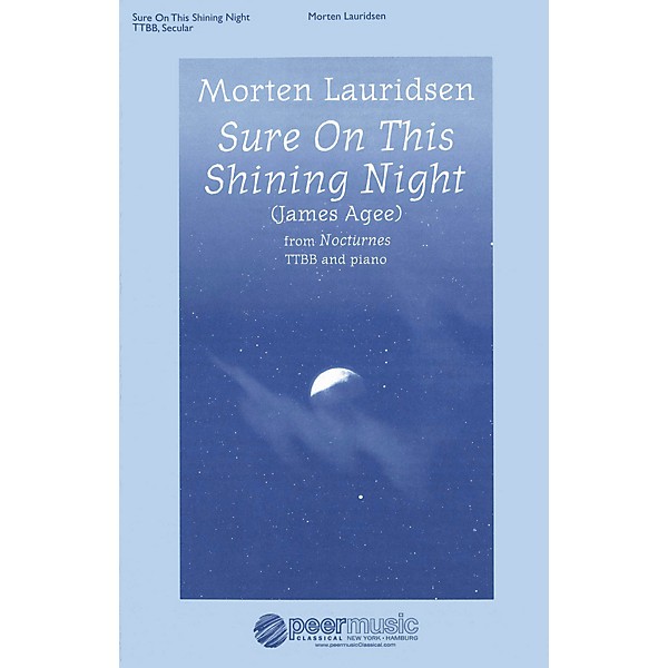 Peer Music Sure on This Shining Night (Nocturnes, No. 3) TTBB Composed by Morten Lauridsen
