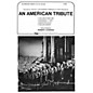 TRO ESSEX Music Group An American Tribute (Medley) (SATB divisi) SATB Divisi Arranged by Robert Cundick thumbnail