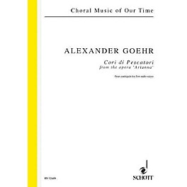 Schott Cori di Pescatori from the opera Arianna, op. 58b Composed by Alexander Goehr