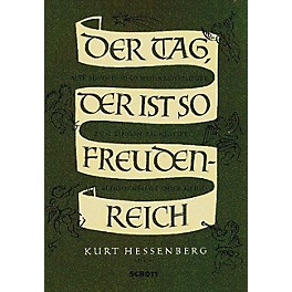 Schott Der Tag, der ist so freudenreich (Performance Score) Arranged by Kurt Hessenberg