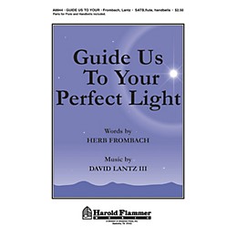 Shawnee Press Guide Us to Your Perfect Light SATB, FLUTE & HANDBELLS Composed by David Lantz III