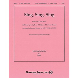 Shawnee Press Sing, Sing, Sing (New York Voices Series) INSTRUMENTAL ACCOMP PARTS Arranged by Darmon Meader