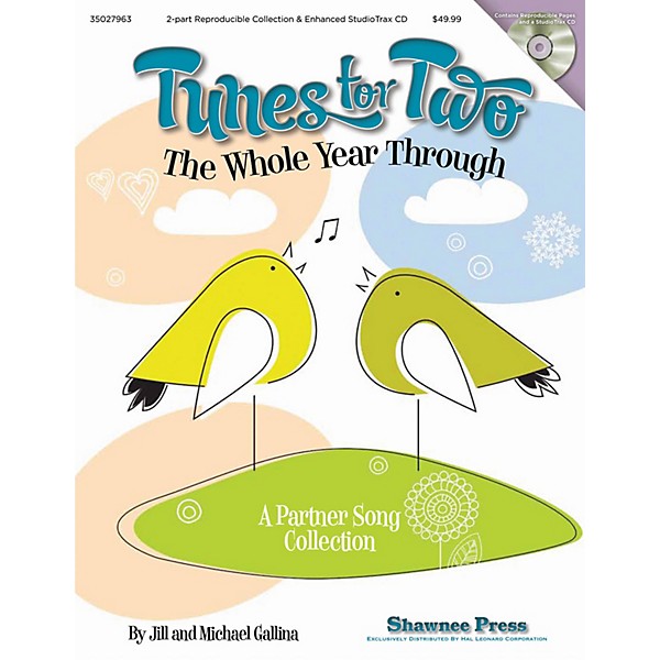Shawnee Press Tunes for Two the Whole Year Through (A Partner Song Collection) 2-Part Book and CD by Jill Gallina