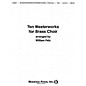 Hal Leonard Ten Masterworks for Brass Choir Brass Choir thumbnail