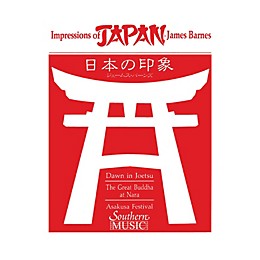 Southern Impressions of Japan Concert Band Level 5 Composed by James Barnes