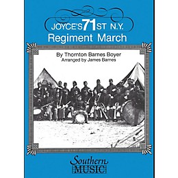 Southern Joyce's 71st N.Y. Regiment March (Band/Concert Band Music) Concert Band Arranged by James Barnes