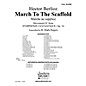 Southern March to the Scaffold (Band/Concert Band Music) Concert Band Level 4 Arranged by R. Mark Rogers