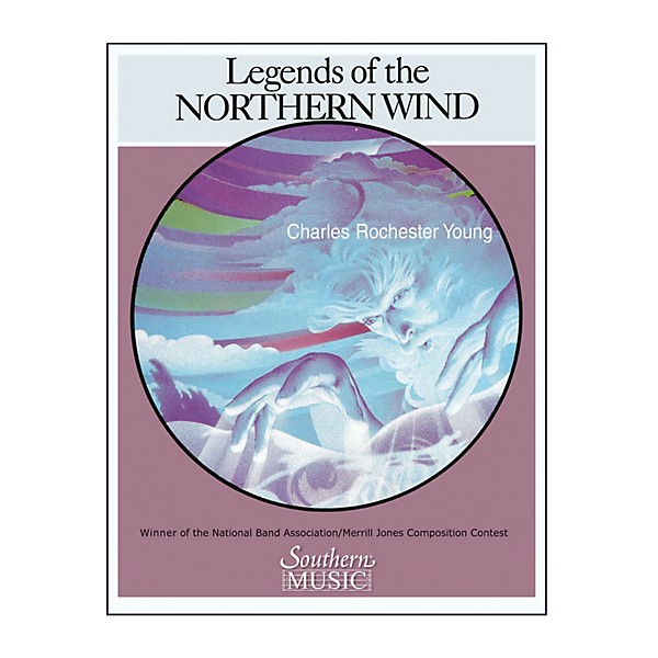 Southern Legends of the Northern Wind (Band/Concert Band Music) Concert Band Level 2 by Charles Rochester Young
