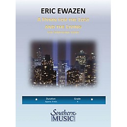 Southern A Hymn for the Lost and Living Concert Band Level 4 Composed by Eric Ewazen