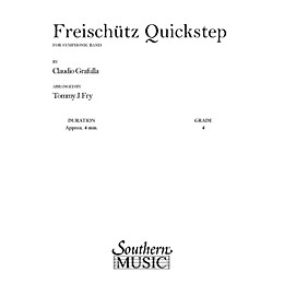 Southern Freischutz Quickstep (Band/Concert Band Music) Concert Band Level 4 Arranged by Tommy J. Fry
