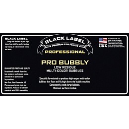 Black Label Pro Bubbly 5 gal. Professional Super Bubble Juice, Multi-color Bubbles, Low Residue